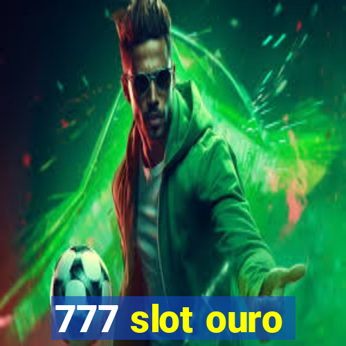 777 slot ouro