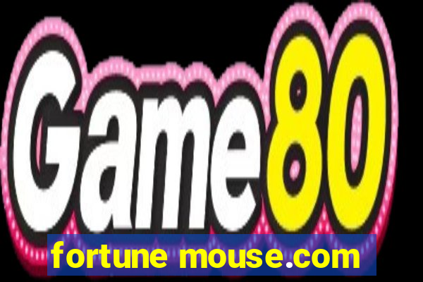 fortune mouse.com