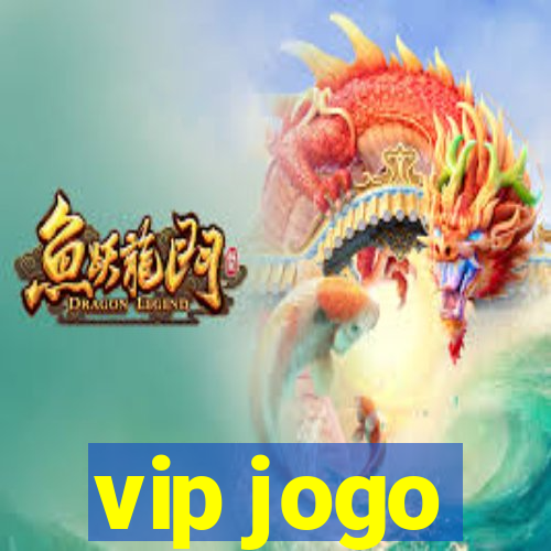 vip jogo