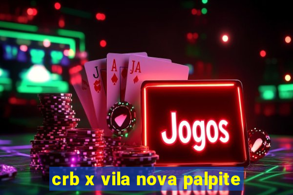 crb x vila nova palpite