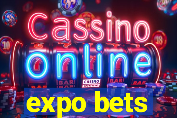 expo bets