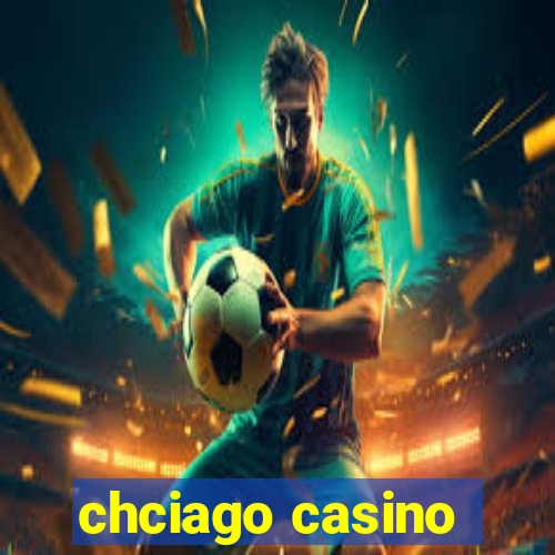 chciago casino