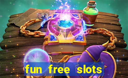 fun free slots casinos games