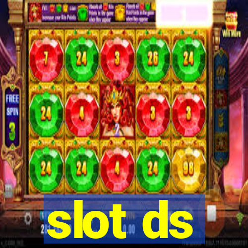 slot ds