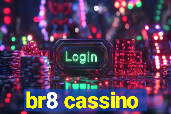 br8 cassino