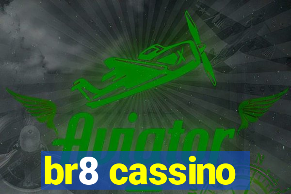 br8 cassino