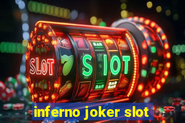 inferno joker slot