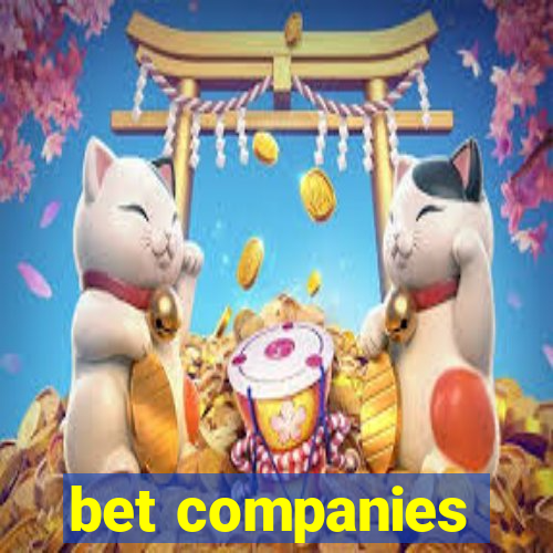 bet companies