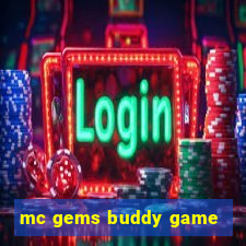 mc gems buddy game