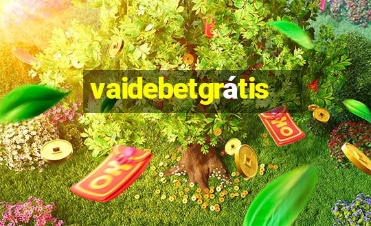 vaidebetgrátis