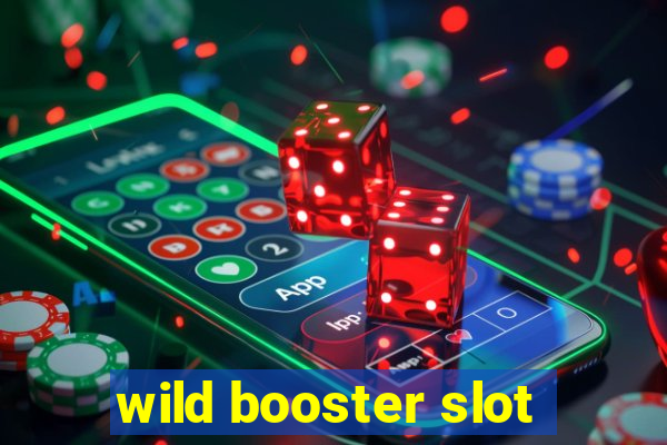 wild booster slot