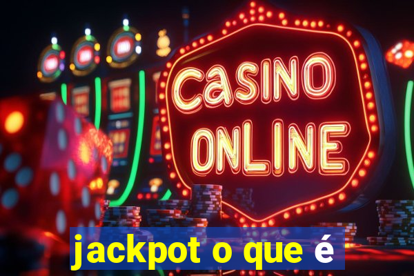 jackpot o que é