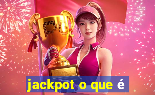 jackpot o que é