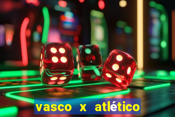 vasco x atlético mg onde assistir