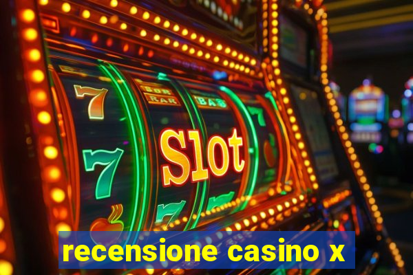 recensione casino x