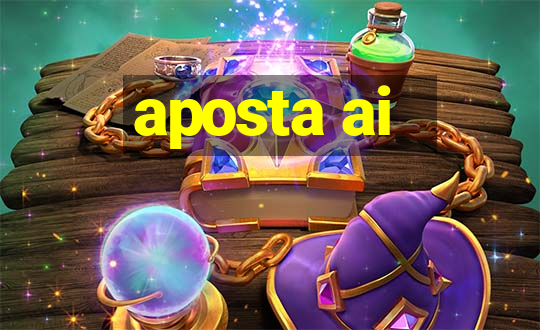 aposta ai