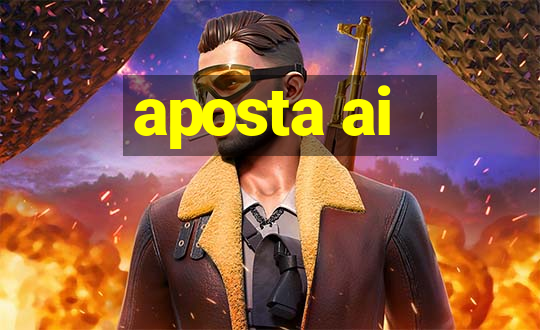 aposta ai