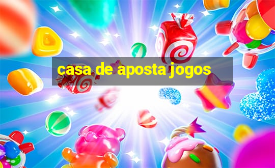 casa de aposta jogos