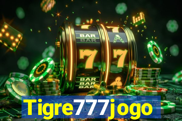 Tigre777jogo