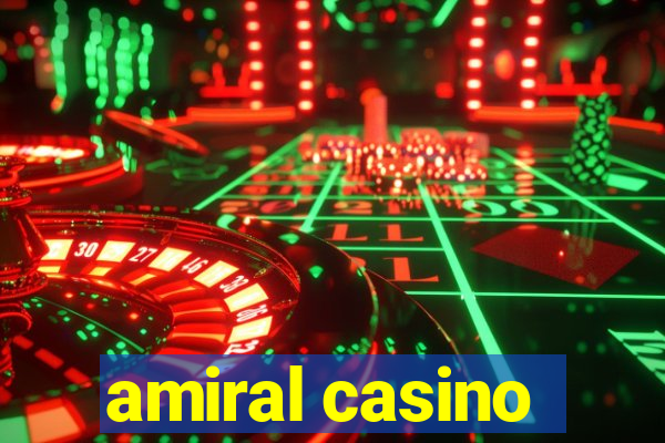 amiral casino