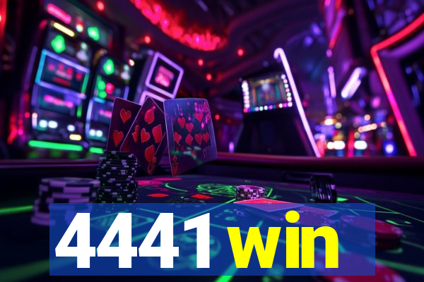 4441 win