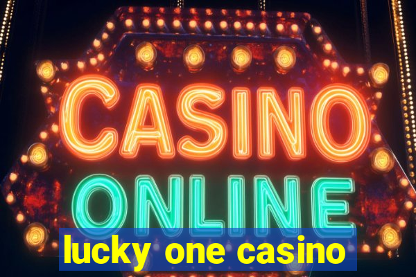 lucky one casino