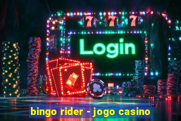 bingo rider - jogo casino