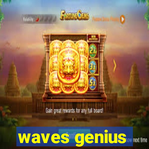 waves genius