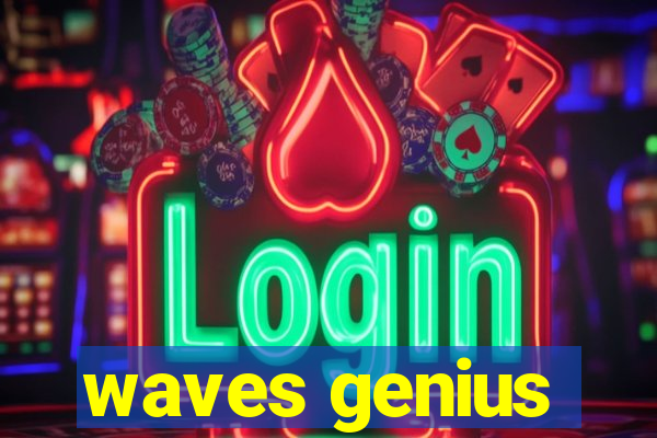 waves genius