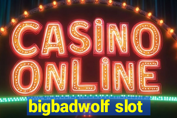 bigbadwolf slot