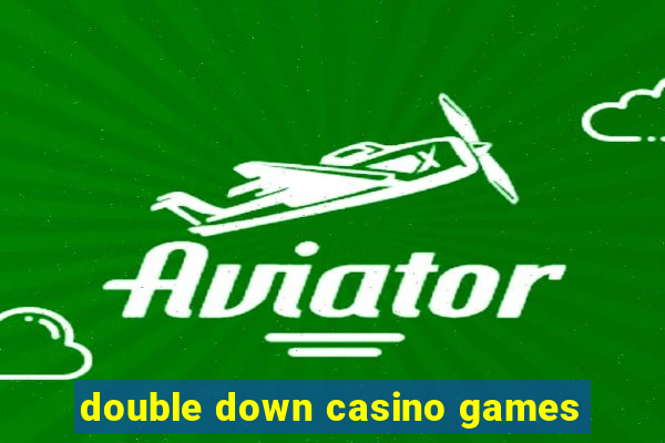 double down casino games