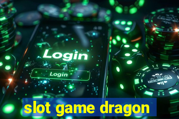 slot game dragon