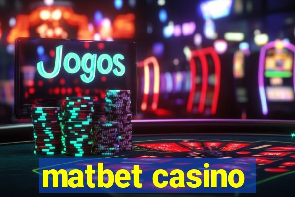 matbet casino