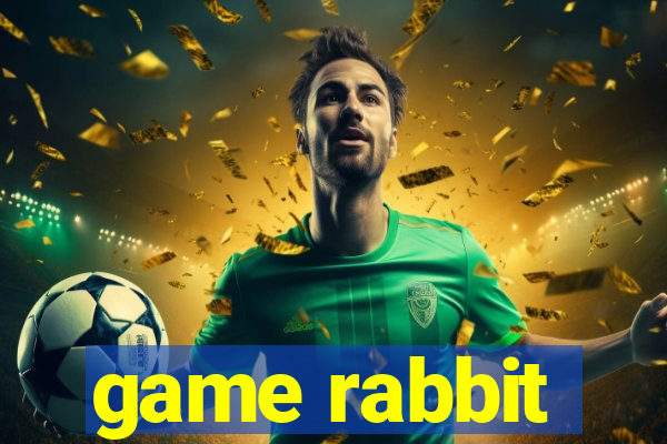 game rabbit