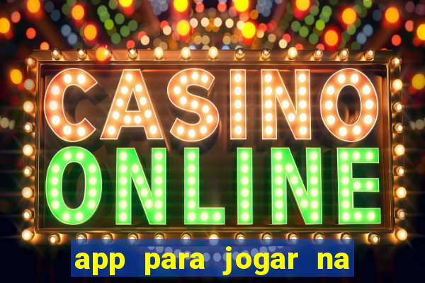 app para jogar na loteria online