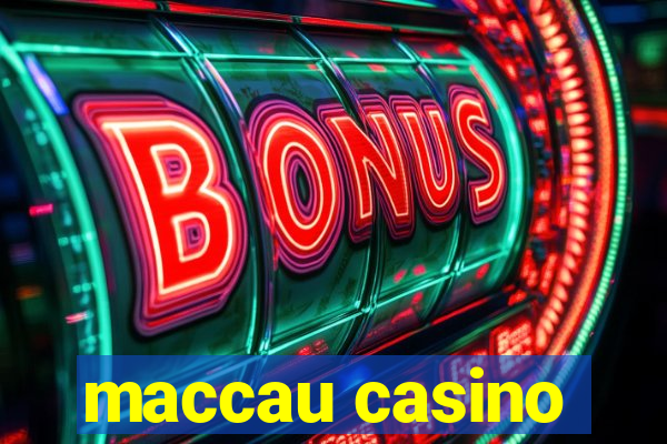 maccau casino