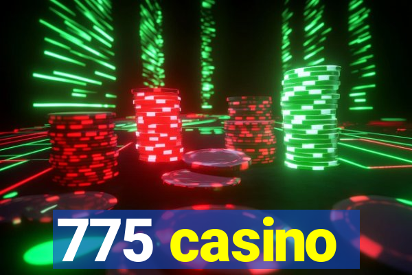 775 casino