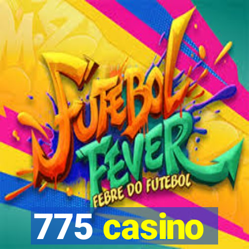 775 casino