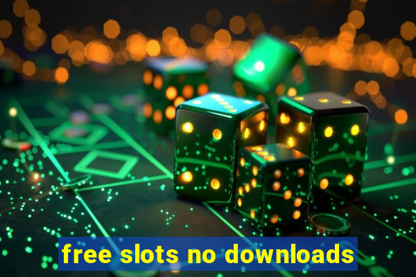 free slots no downloads