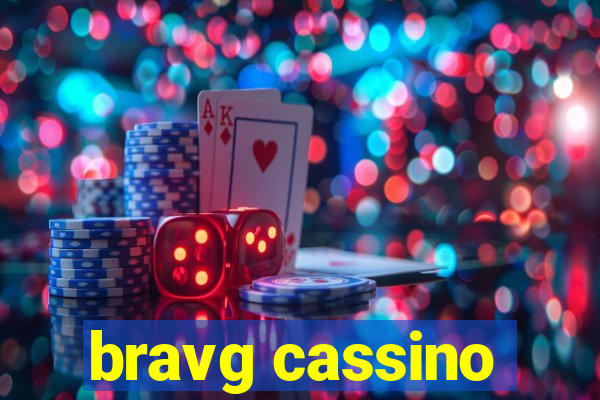 bravg cassino