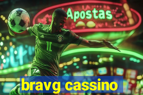 bravg cassino