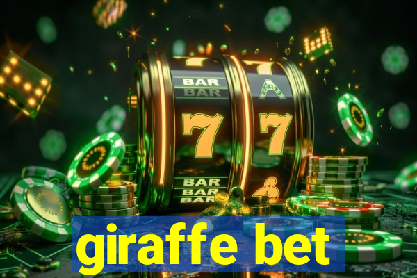 giraffe bet