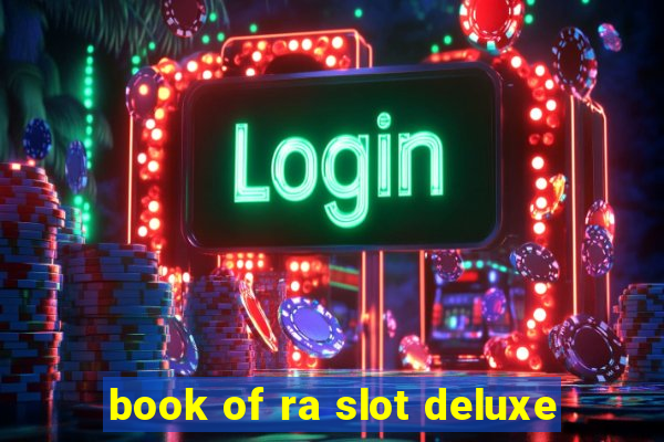 book of ra slot deluxe