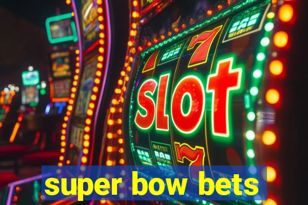 super bow bets