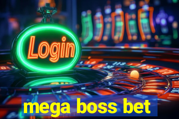 mega boss bet