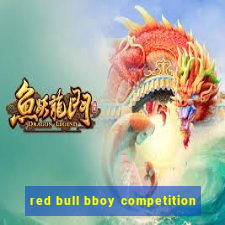 red bull bboy competition