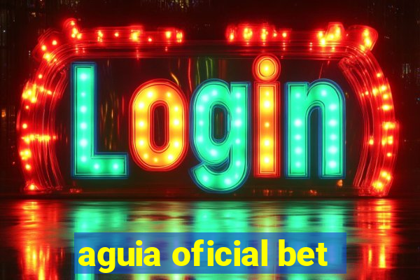 aguia oficial bet