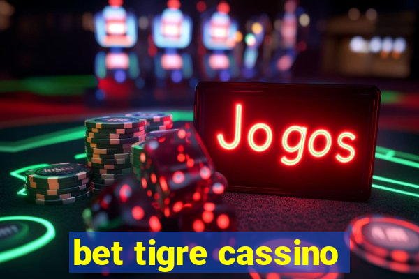 bet tigre cassino