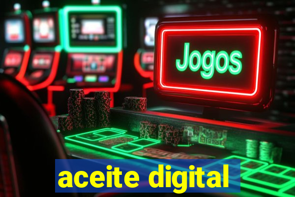 aceite digital