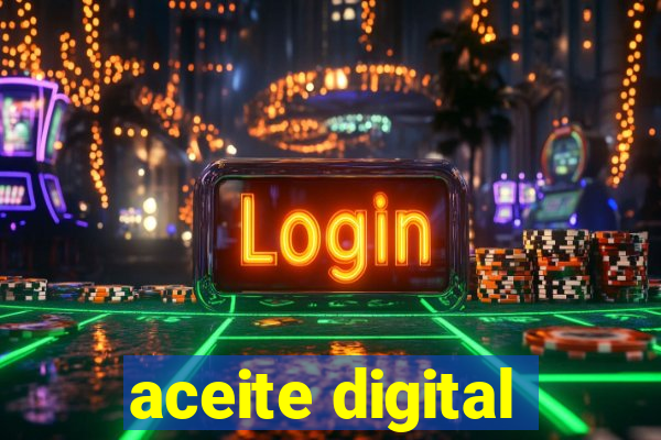 aceite digital